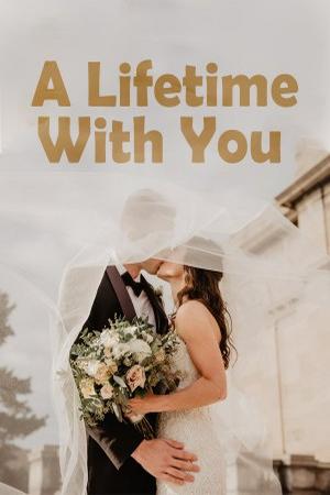 A Lifetime With You