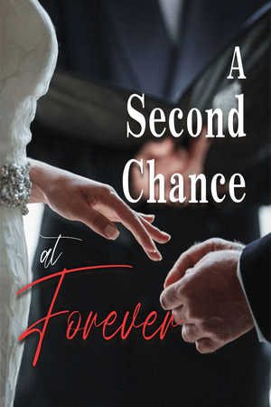 A Second Chance at Forever novel (Eleanor and Bernard)