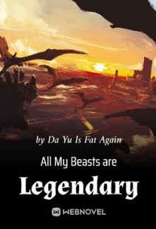 All My Beasts are Legendary