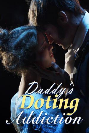 Daddy’s Doting Addiction by Spicy Tuna