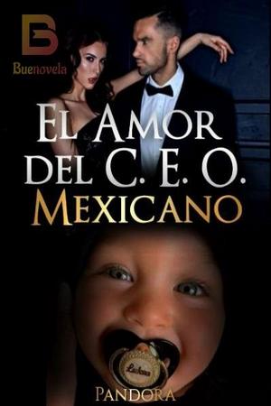 El amor del Ceo mexicanoES by Pandora