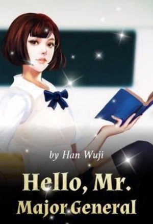 Hello, Mr. Major General-Novel2