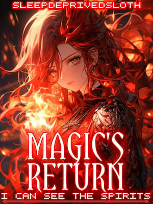 Magic's Return: I Can See The Spirits-Novel