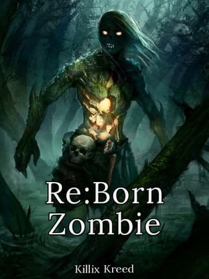 RE:BORN Zombie