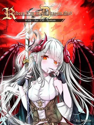 Reborn: I'm A Dragon Girl With An OP System-Novel