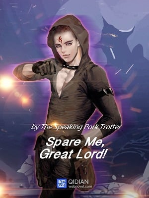 Spare Me, Great Lord!-Novel2