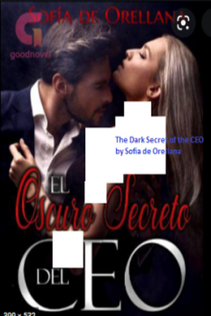 The Dark Secret of the CEO by Sofia de Orellana