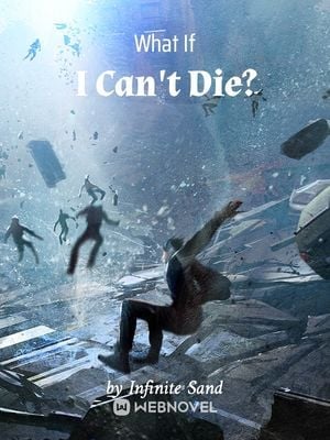What If I Can't Die?-Novel